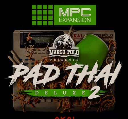 AKAI MPC Expansion Marco Polo Presents Pad Thai Deluxe Vol.2 v1.0.2 MPC